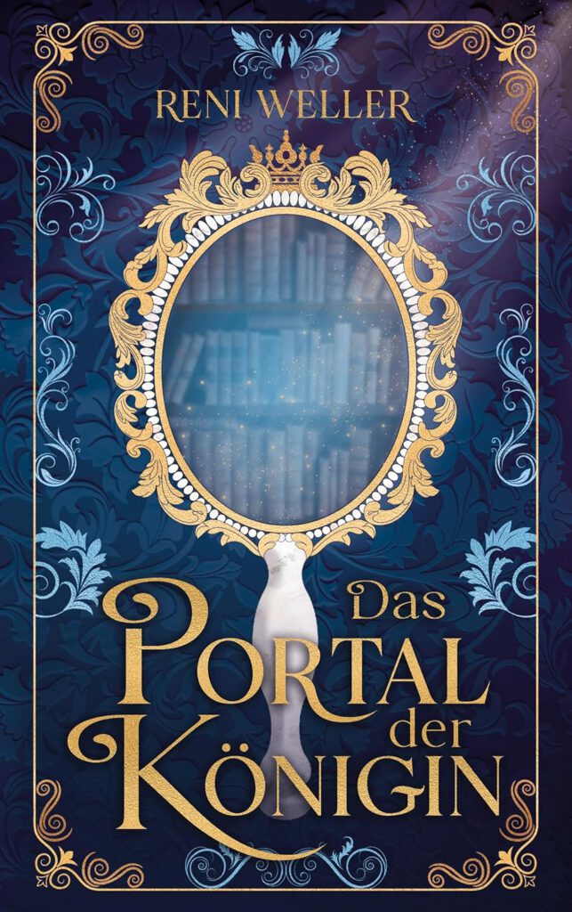 Reni Weller – Das Portal der Königin